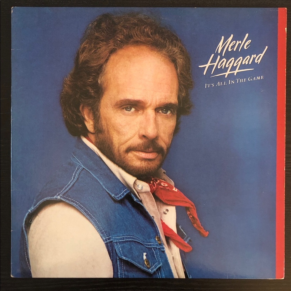 Merle Haggard Vinyl Lp Record Album It’s All In The Game ‘84